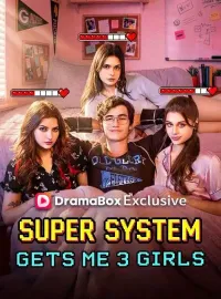 Super System Gets Me 3 Girls