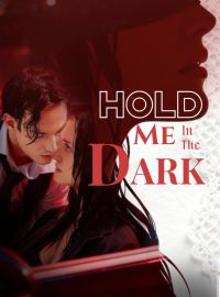 Hold Me in the Dark