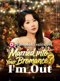 Married Into Your Bromance? I'm Out