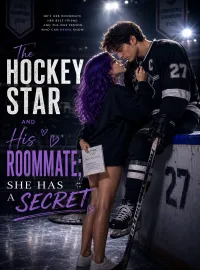 The Hockey Star And His Roommate; She Has A Secret