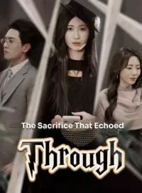 *The Sacrifice That Echoed Through
