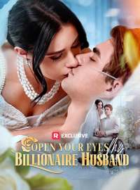 Open Your Eyes, My Billionaire Husband