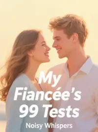 My Fiancée's 99 Tests
Novel Cover