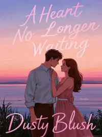A Heart No Longer Waiting Novel Cover