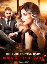The Pyro-Calypse: Burn All Evil Away Novel Cover