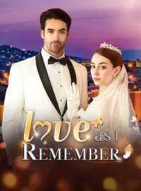 Love as I Remember