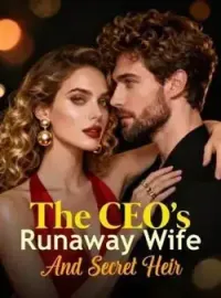 The CEO's Runaway Wife And Secret Heir Novel Cover