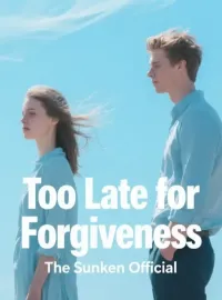 Too Late for Forgiveness Novel Cover