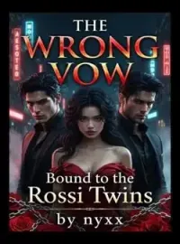 The Wrong Vow: Bound to the Rossi Twins Novel Cover