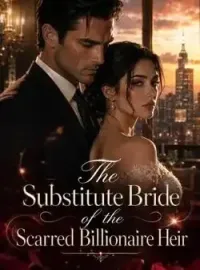The Substitute Bride of the Scarred Billionaire Heir Novel Cover