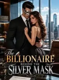 The Billionaire behind the Silver Mask  Novel Cover