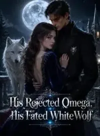 His Rejected Omega, His Fated White Wolf Novel Cover