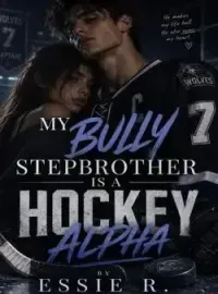 MY BULLY STEPBROTHER IS A HOCKEY ALPHA Novel Cover