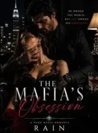 The Mafia's Obsession [He Owned The World] Novel Cover