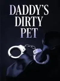 Daddy's Dirty Pet  Novel Cover