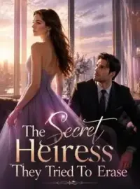 The Secret Heiress They Tried To Erase Novel Cover