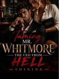 TAMING MR. WHITMORE: THE CEO FROM HELL.