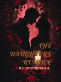 THE DAUGHTER'S RETURN! Novel Cover