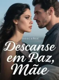 Descanse em Paz, Mãe