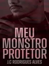 Capa do Romance Meu Monstro Protetor
