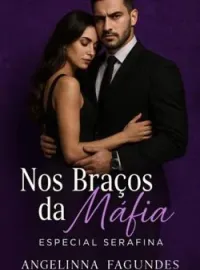 Nos Braços da Máfia - ESPECIAL SERAFINA 