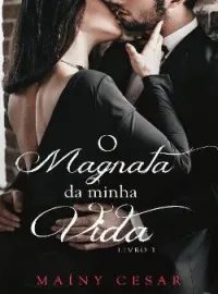 Capa do Romance O magnata da minha vida (Livro 1)
