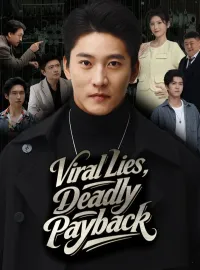 Viral Lies, Deadly Payback