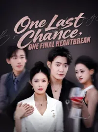 One Last Chance, One Final Heartbreak