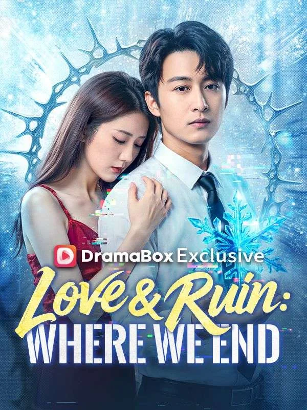Love & Ruin: Where We End full movie free watch online - MiniShorts