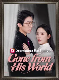 Gone from His World