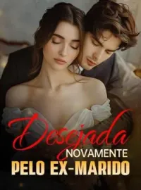 Capa do Romance Desejada novamente pelo ex-marido