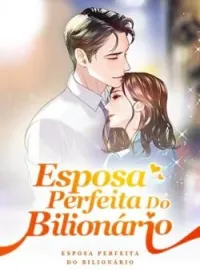 Capa do Romance Esposa Perfeita Do Bilionário