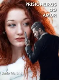 Capa do Romance PRISIONEIROS DO AMOR