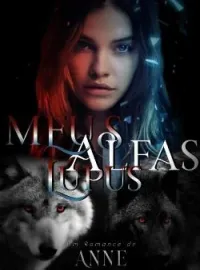 Capa do Romance Meus alfas lúpus.(Romance hétero)