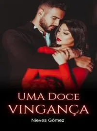 Capa do Romance Uma Doce Vingança. Por Nieves Gómez 