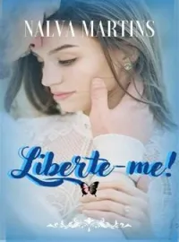 Capa do Romance Liberta-me!