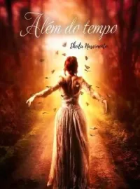 * Além do tempo *