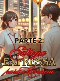 Capa do Romance Entrega Expressa para o Coração (Parte 2)