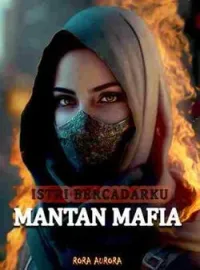 Sampul Novel ISTRI BERCADARKU MANTAN MAFIA