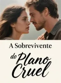 Capa do Romance A Sobrevivente do Plano Cruel