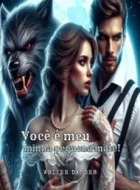 Capa do Romance Você é meu, minha pequena mate!