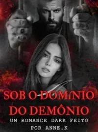 Capa do Romance Sob do domínio do demônio: Um romance Dark.