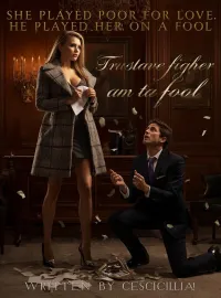 She Played Poor for Love; He Played Her for a Fool Novel Cover