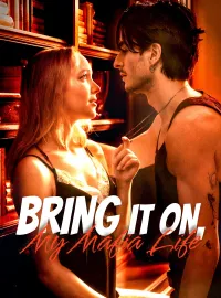 Bring it on, My Mafia Life