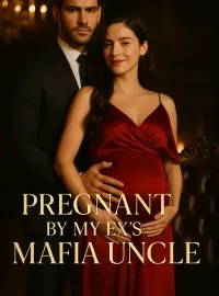 Pregnant by My Ex’s Mafia Uncle