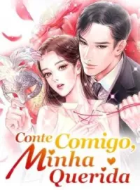 Capa do Romance Conte Comigo, Minha Querida