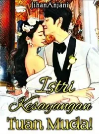 Sampul Novel Istri Kesayangan Tuan Muda!