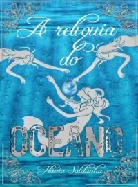 Capa do Romance A relíquia do Oceano