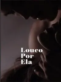 Capa do Romance Louco Por Ela - Livro 7
