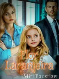 Capa do Romance Flor Laranjeira